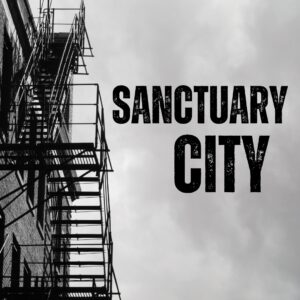 Poster art for Sanctuary City