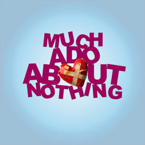 Poster art for Much Ado About Nothing